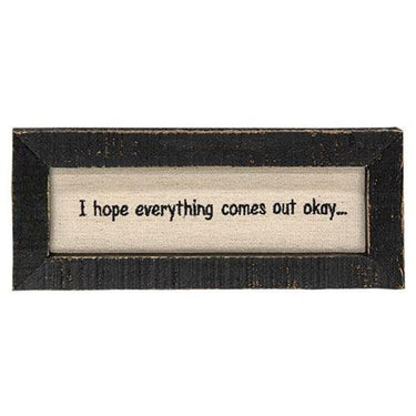I Hope Everything Comes Out OK Framed Stitchery - The Fox Decor